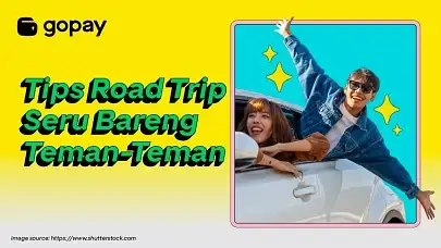 10 Tips Road Trip Seru Bareng Teman-Teman Biar Perjalanan Lancar dan Bebas Drama!
