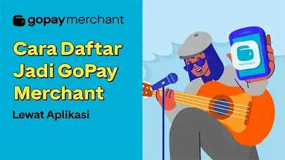 Cara Daftar Jadi GoPay Merchant Lewat Aplikasi
